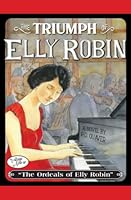 The Triumph of Elly Robin (The Ordeals of Elly Robin) B09ZCSPQWT Book Cover