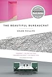 The Beautiful Bureaucrat: A Novel