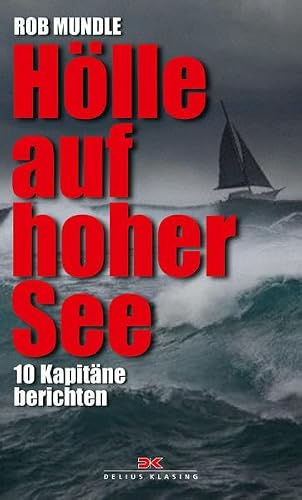 Hölle auf hoher See: 10 Kapitäne berichten