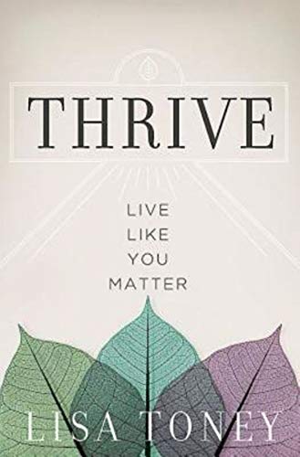 Thrive: Live Like You Matter view 2