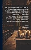 de liturgia gallicana libri iii, in quibus veteris missae, quae ante annos mille apud gallos in usu erat, forma ritusque eruuntur ex antiquis ... missalibus thomasianis, quae integra...