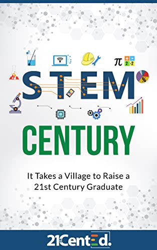 STEM Century: It Takes a Village to Raise a 21st Century Graduate