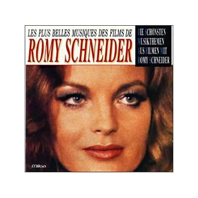 Les Plus Belles Musiques Des Films De Romy Schneider