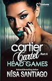 Cartier Cartel - Part 4: Head Games