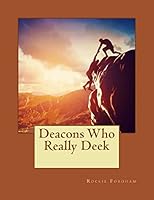 Deacons Who Really Deek 1507507267 Book Cover