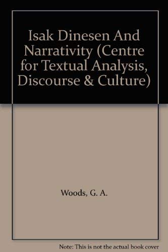 Buy Isak Dinesen and Narrativity: Reassessments for the 1990s (Centre for Textual Analysis, Discourse & Culture S.) — BookShops.in