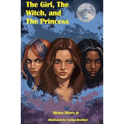 The Girl, The Witch, and The Princess