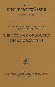 Hardcover The Ecology of Aquatic Micro-Organisms (Die Binnengewasser Volume XXVIII) Book