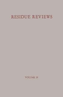 Residue Reviews/Rückstandsberichte (Reviews of Environmental Contamination and Toxicology)
