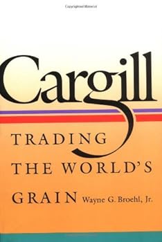 Hardcover Cargill : Trading the World's Grain Book