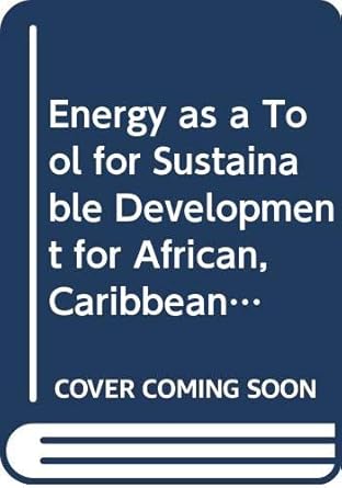 Energy as a tool for sustainable development for African, Carribbean and Pacific countries