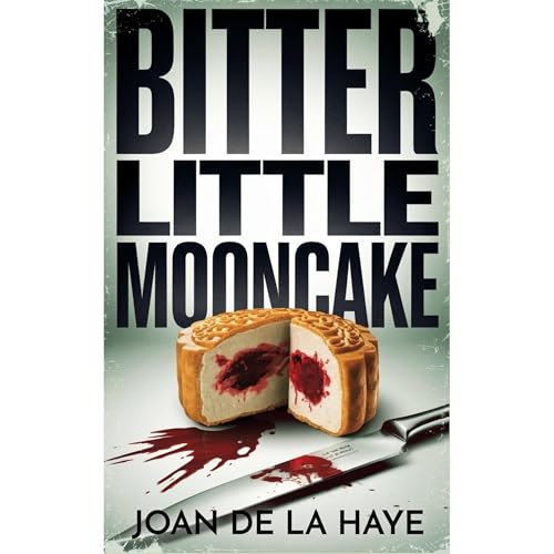 Bitter Little Mooncake Audiolibro Por Joan De La Haye arte de portada
