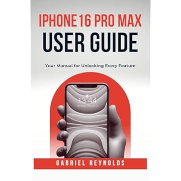 iPhone 16 Pro Max USER GUIDE: Your Manual for Unlocking Every Feature (iPhone User Guides Book 9) (English Edition)