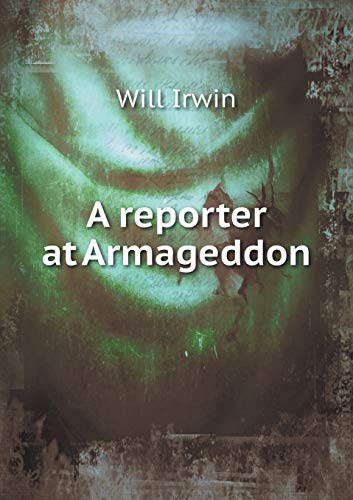 A reporter at Armageddon 5519346291 Book Cover