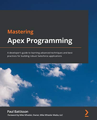 Portada de Mastering Apex Programming: A developer's guide to learning advanced techniques and best practices for building robust Salesforce applications