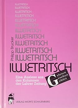 Hardcover Ilwetritsch. Gelesen-gesehen-gehört [German] Book