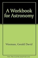 A Workbook for Astronomy 0521253128 Book Cover