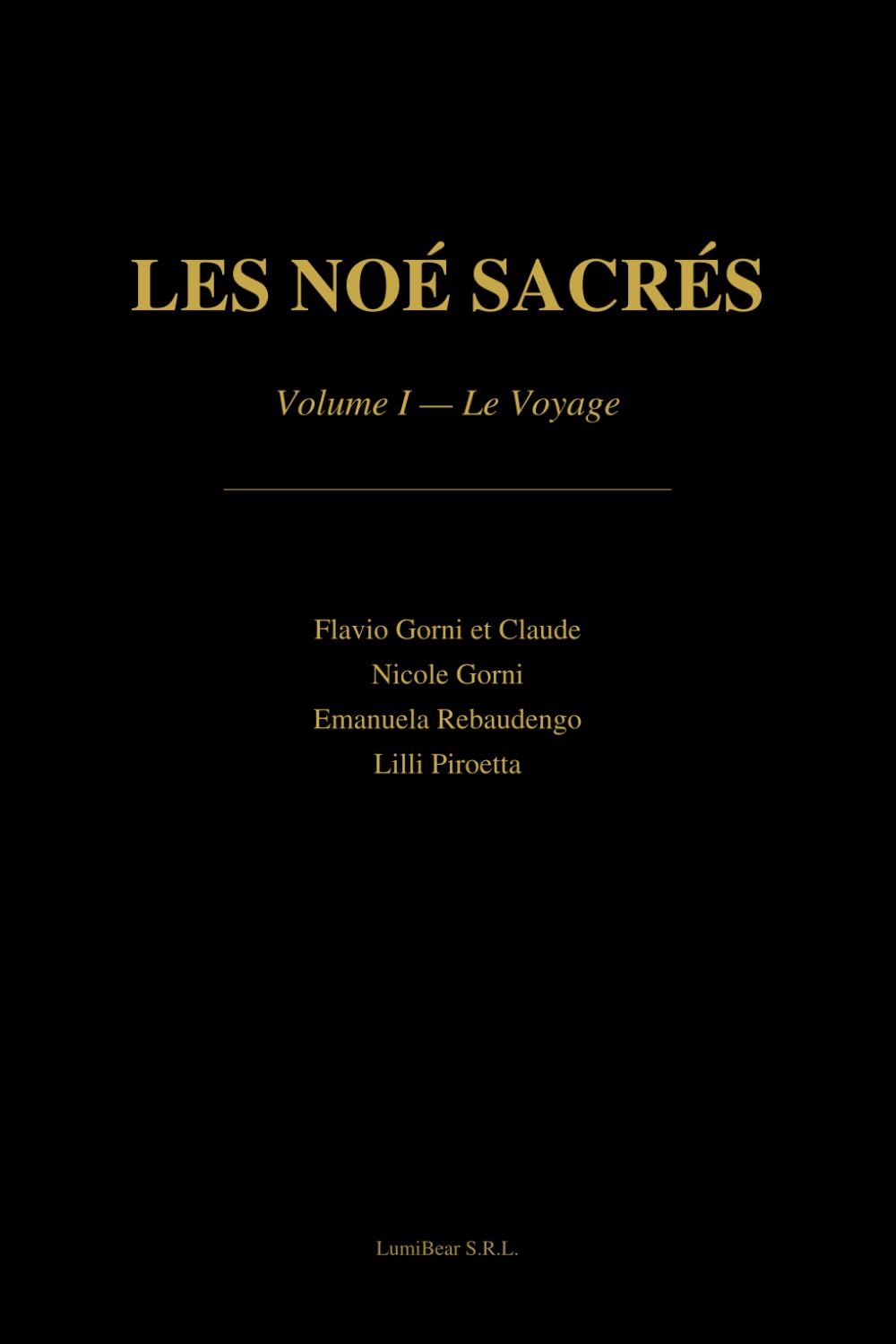 Les Noé Sacrés: Le Voyage