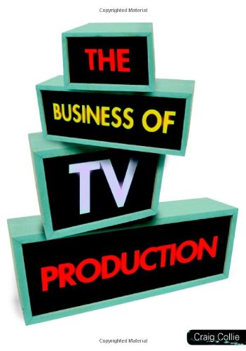 The Business of TV Production pour maîtriser le budget et le financement de votre série
