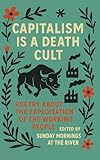 Capitalism is a Death Cult