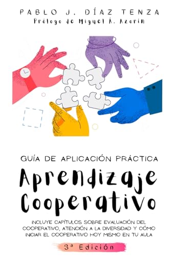Aprendizaje Cooperativo: Guía de aplicación en el aula (Hacia una nueva escuela)