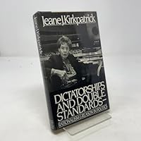 Dictatorships and Double Standards: Rationalism and Reason in Politics 0671438360 Book Cover