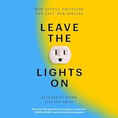 Leave the Lights On Audiolibro Por Elizabeth Dunn, Jiaying Zhao arte de portada