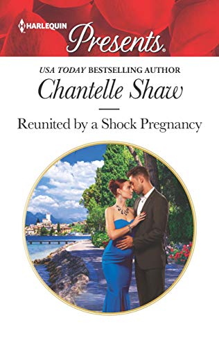 Reunited by a Shock Pregnancy (Harlequin Presents)