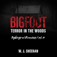 Bigfoot Terror in the Woods Audiolibro Por W. J. Sheehan arte de portada