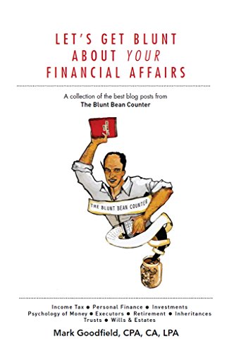 Let's Get Blunt About Your Financial Affairs: A collection of the best blog posts from The Blunt Bea Let's Get Blunt About Your Financial Affairs: A collection of the best blog posts from The Blunt Bea