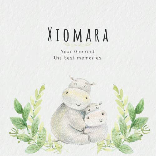 Xiomara Year One and the best Memories: Baby Book I Babyshower or Babyparty Gift I Keepsake I Memory Journal with prompts I Pregnancy Gift I Newborn