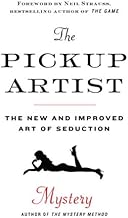 The Pickup Artist: The New and Improved Art of Seduction