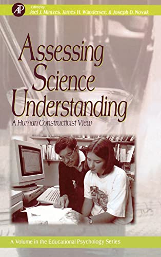 Assessing Science Understanding: A Human Constructivist View view 2