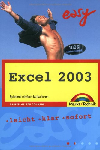 Excel 2003 - M+T Easy: Spielend einfach kalkulieren Excel 2003 - M+T Easy: Spielend einfach kalkulieren