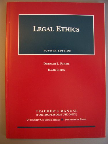 Legal Ethics (University Casebook) 1587788144 Book Cover