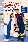 Un bombero muy poco paciente