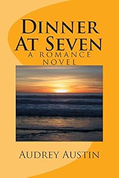 Paperback Dinner at Seven: A Romance Novel Book