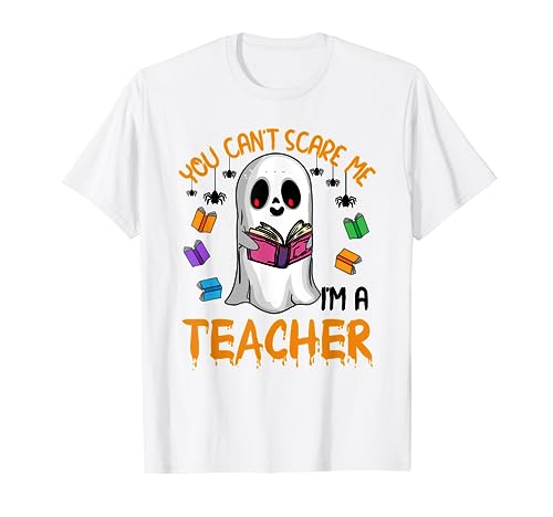 Tu ne peux pas me faire peur, je suis un professeur, un fantôme lisant des livres, Halloween T-Shirt
