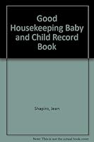 " Good Housekeeping " Baby and Child Record Book 0852231857 Book Cover