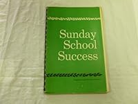 Sunday School Success B002OTL0HC Book Cover