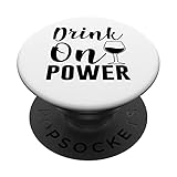Photo Gallery divertente bere amante tees - drink on power popsockets popgrip intercambiabile Photo Gallery divertente bere amante tees - drink on power popsockets popgrip intercambiabile
