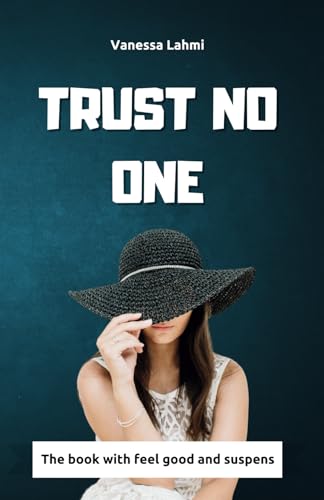 Trust No One: When the Past Holds the Key to the Truth