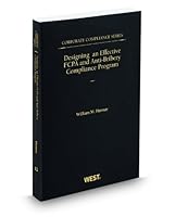 Designing an Effective FCPA and Anti-Bribery Compliance Program, 2011 ed. 0314925880 Book Cover