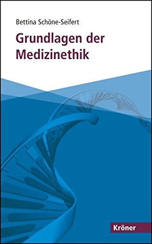Grundlagen der Medizinethik (Kröner Taschenbuch (KTB)) Grundlagen der Medizinethik (Kröner Taschenbuch (KTB))