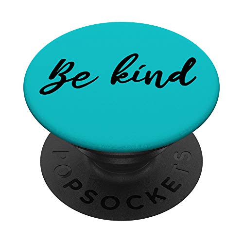Handwritten Font Be Kind Motivational Quote in Black & Teal PopSockets PopGrip: Agarre...
