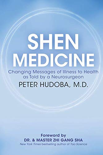 Price comparison product image Shen Medicine: Changing Messages of Illness to Health as Told by a Neurosurgeon