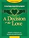 A Decision to Love: A Marriage Preparation Program : Couple's Book (Best in Marriage and Baptism Preparation)
