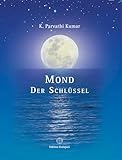Mond - Der Schlüssel - K. Parvathi Kumar 