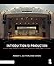 Introduction to Production: Creating Theatre Onstage, Backstage, & Offstage