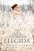 La elegida (Spanish Edition)